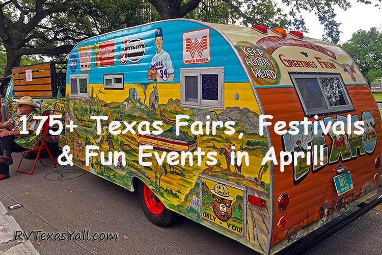 April Festivals and Events in Texas | RVTexasYall.com