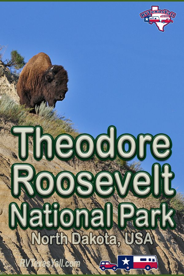 Theodore Roosevelt National Park | RVTexasYall.com