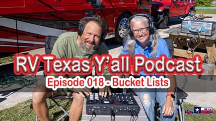 RV Texas Y'all Podcast Ep 18