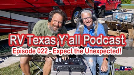 RV Texas Y'all Podcast Ep 22