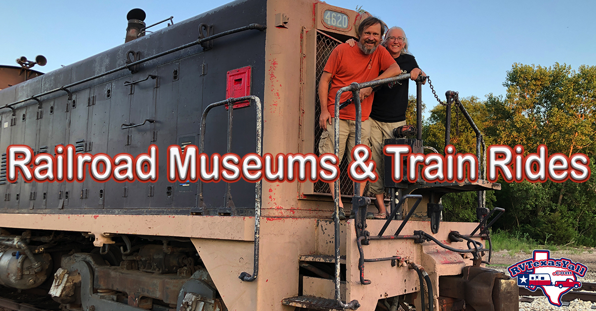 Railroad Museums and Train Rides | RVTexasYall.com