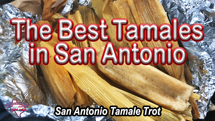 The Best Tamales in San Antonio