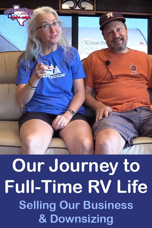 Our Journey to Full Time RV Life: Selling Our Business and Downsizing! | RVTexasYall.com