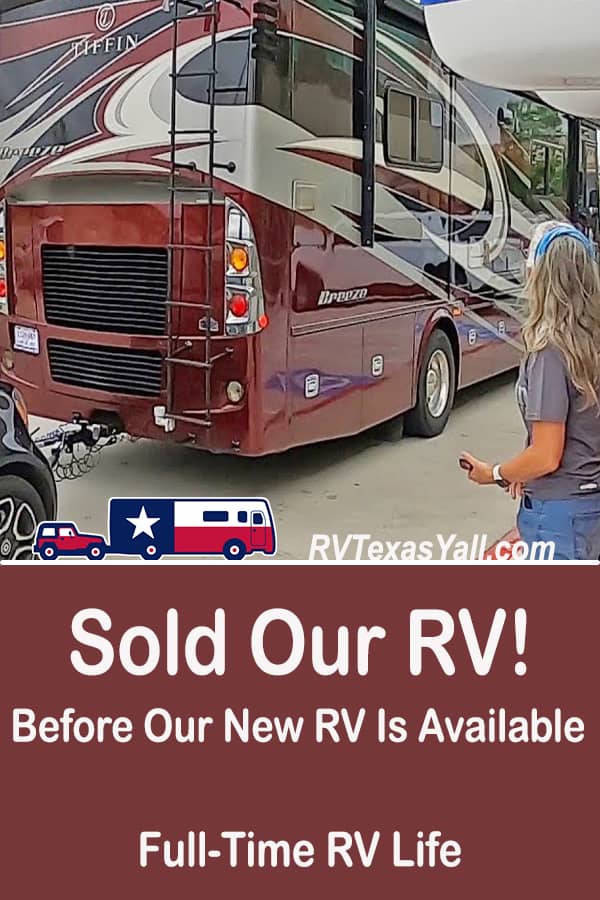 We Sold Our RV! | RV Texas Y'all