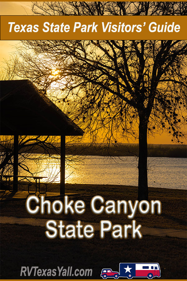 Choke Canyon State Park Visitors' Guide RV Texas Y'all