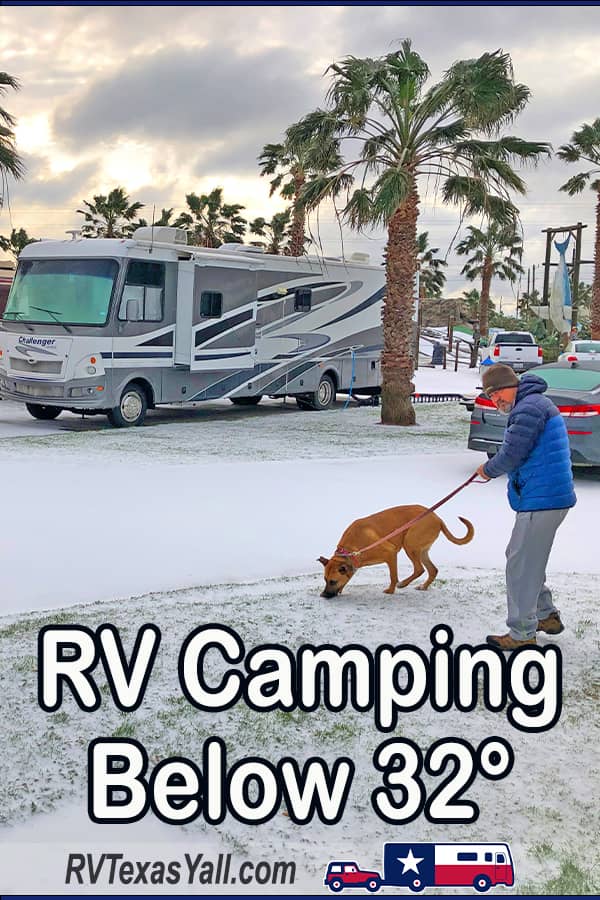 Surviving a Freezing Winter Storm in An RV | RVTexasYall.com